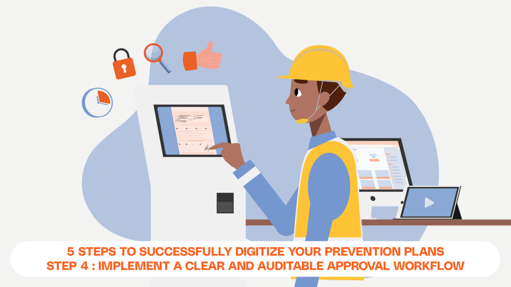 Getting a prevention plan approved should not turn into a last-minute rush. Yet on many industrial sites, that is exactly what happens: multiple versions circulating, endless email follow-ups, and missing signatures just before an intervention begins. Digitalization only solves this issue if it structures a validation workflow that is clear, traceable, and aligned with site realities.